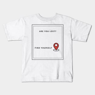 Find Yourself Kids T-Shirt